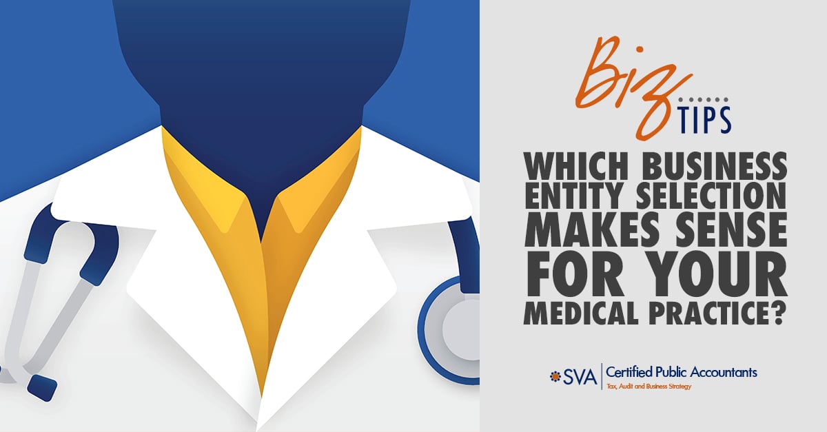 which-business-entity-selection-makes-sense-for-your-medical-practice