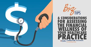 6-considerations-for-assessing-the-financial-wellness-of-your-healthcare-practice