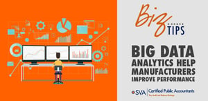 big-data-analytics-help-manufacturers-improve-performance