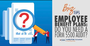 employee-benefit-plans-do-you-need-a-form-5500-audit-1