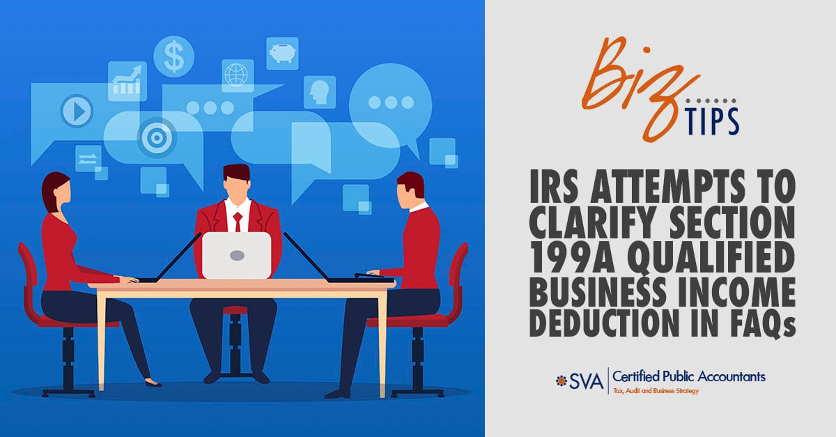irs-attempts-to-clarify-section-199A-qualified-business-income-deduction-in-faqs