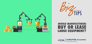 should-manufacturers-buy-or-lease-large-equipment
