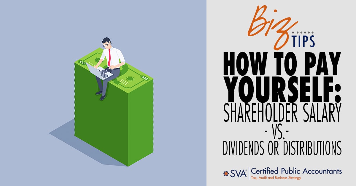 how-to-pay-yourself-shareholder-salary-vs-dividends-or-distributions
