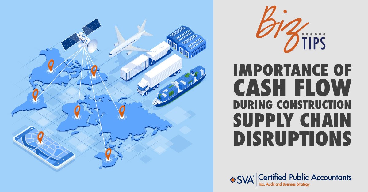 accountants.sva.comhubfssva-certified-public-accountants-biz-tip-importance-of-cash-flow-during-construction-supply-chain-disruptions