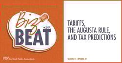 sva-certified-public-accountants-biz-beat-podcast-s01-e01-tariffs-the-august-rule-and-tax-predictions-1