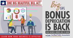 sva-certified-public-accountants-biz-tips-bonus-depreciation-is-back-what-business-owners-need-to-know-01