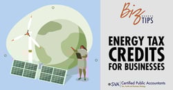 sva-certified-public-accountants-biz-tips-energy-tax-credits-for-business-01