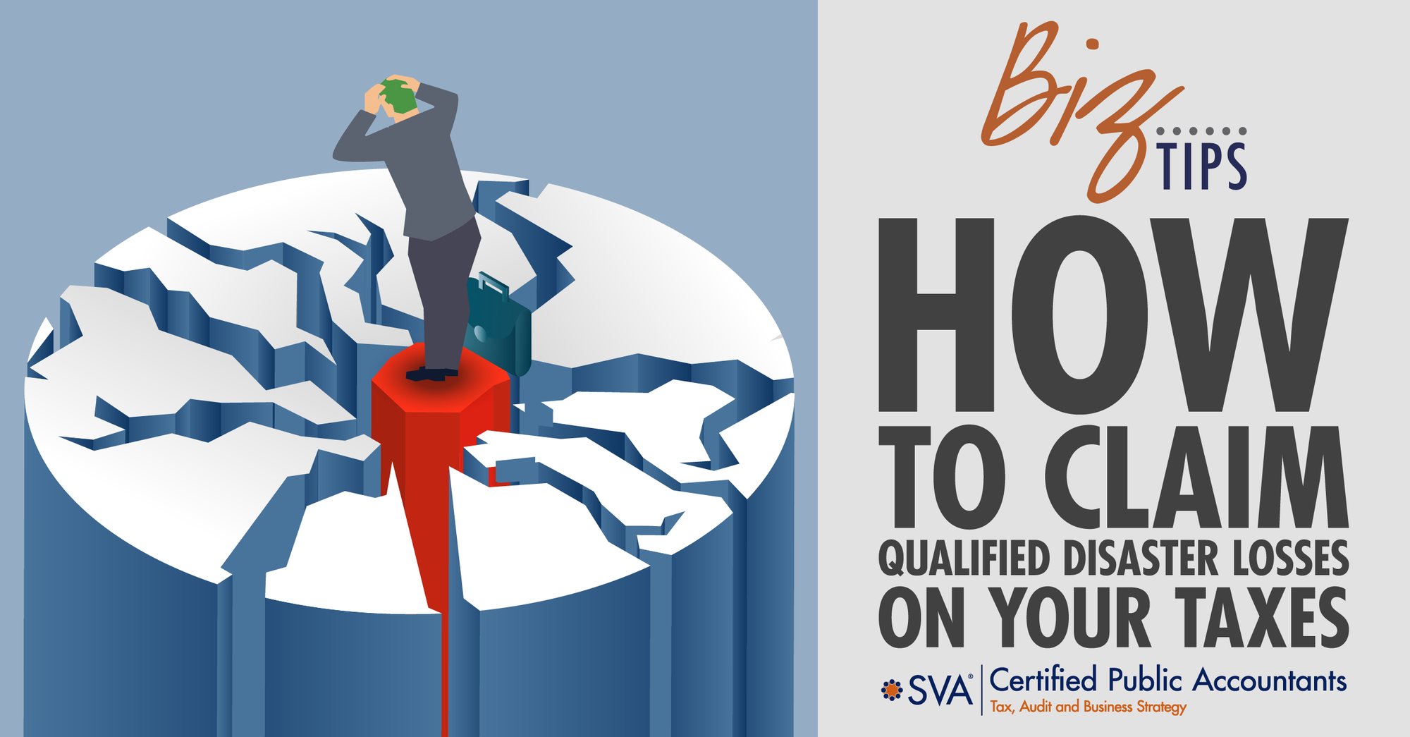 sva-certified-public-accountants-biz-tips-how-to-claim-qualified-disaster-losses-on-your-taxes