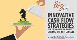 sva-certified-public-accountants-biz-tips-innovative-cash-flow-strategies-for-the-hospitality-industry-during-the-off-season-01