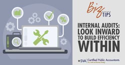 sva-certified-public-accountants-biz-tips-internal-audits-look-inward-to-build-efficenency