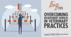 sva-certified-public-accountants-biz-tips-overcoming-recruitment-hurdles-in-veterinary-practices-1