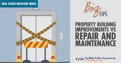 sva-certified-public-accountants-biz-tips-property-building-improvemnts-vs-repair-and-maintenance