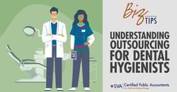 sva-certified-public-accountants-biz-tips-understanding-outsourcing-for-dental-hygienists
