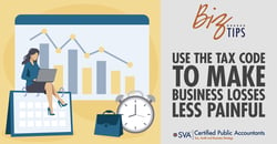 sva-certified-public-accountants-biz-tips-use-the-tax-code-to-make-business-lossess-less-painful
