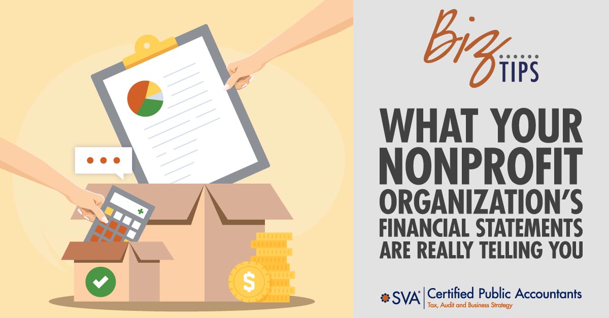 sva-certified-public-accountants-biz-tips-what-your-nonprofit-organizations-financial-statements-are-really-telling-you