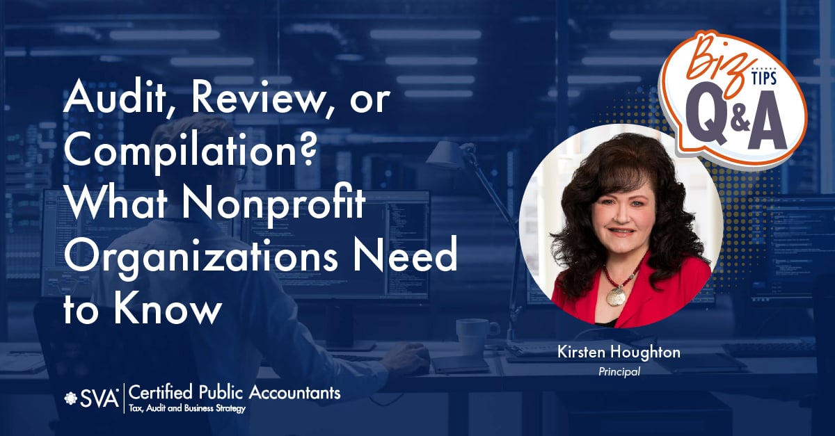 Audit, Review, or Compilation? What Nonprofit Organizations Need to Know
