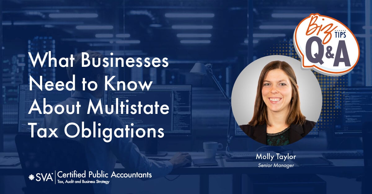 State Nexus Q&A: What Businesses Need to Know About Multistate Tax Obligations