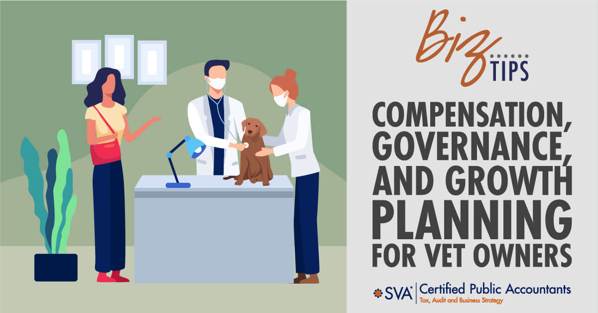 Compensation, Governance, and Growth Planning for Veterinary Practice Owners