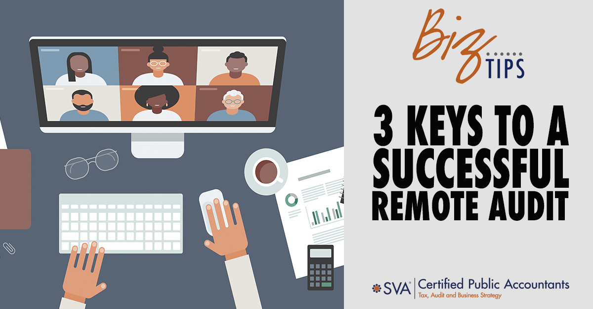 3 Keys to a Successful Remote Audit
