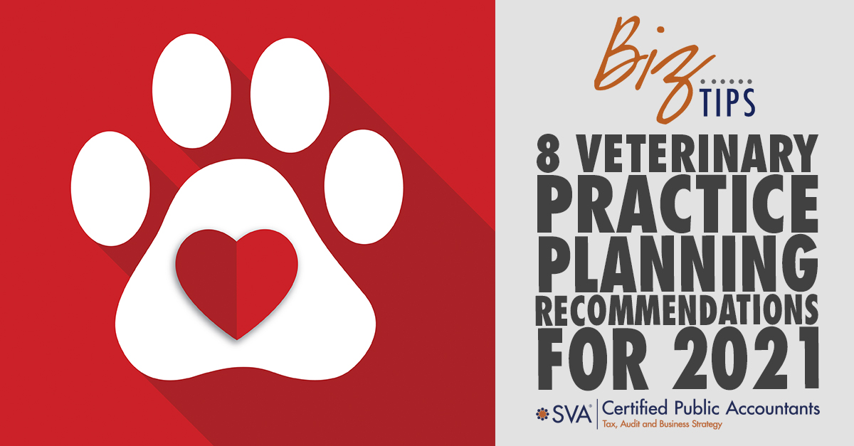 8 Veterinary Practice Planning Recommendations for 2021