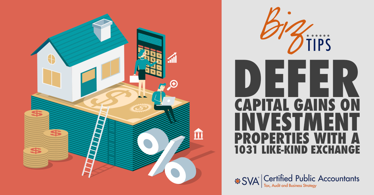 Defer Capital Gains on Investment Properties With a 1031 Like-Kind Exchange