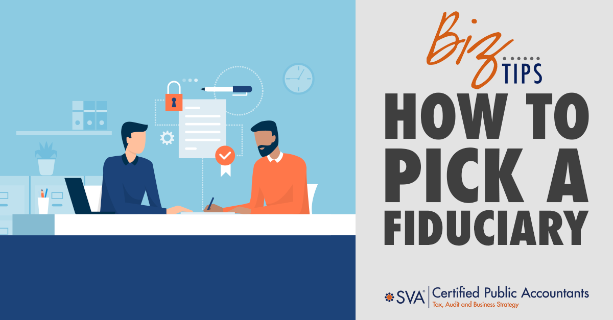 How To Pick A Fiduciary