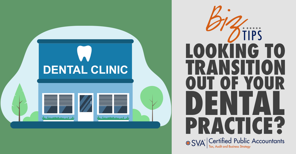 Looking to Transition Out of Your Dental Practice?