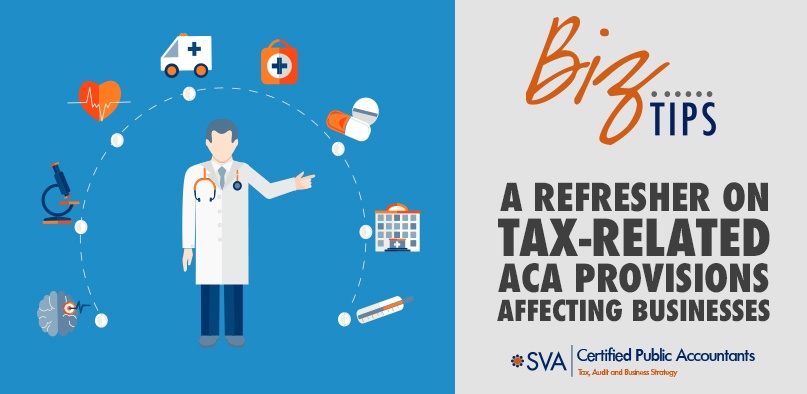 A Refresher on Tax-Related ACA Provisions Affecting Businesses