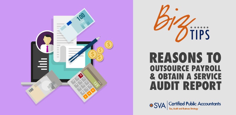 Reasons to Outsource Payroll and Obtain a Service Audit Report