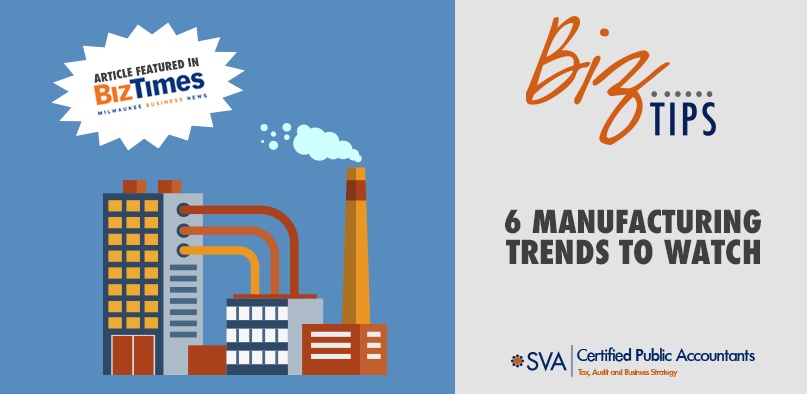 Six Manufacturing Trends to Watch