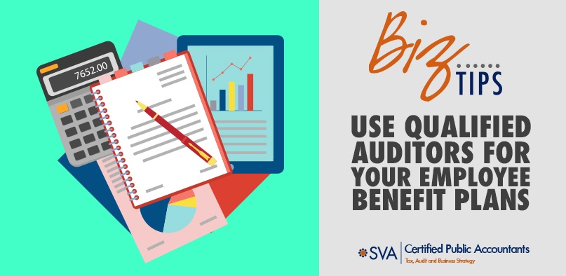 Use Qualified Auditors for Your Employee Benefit Plans