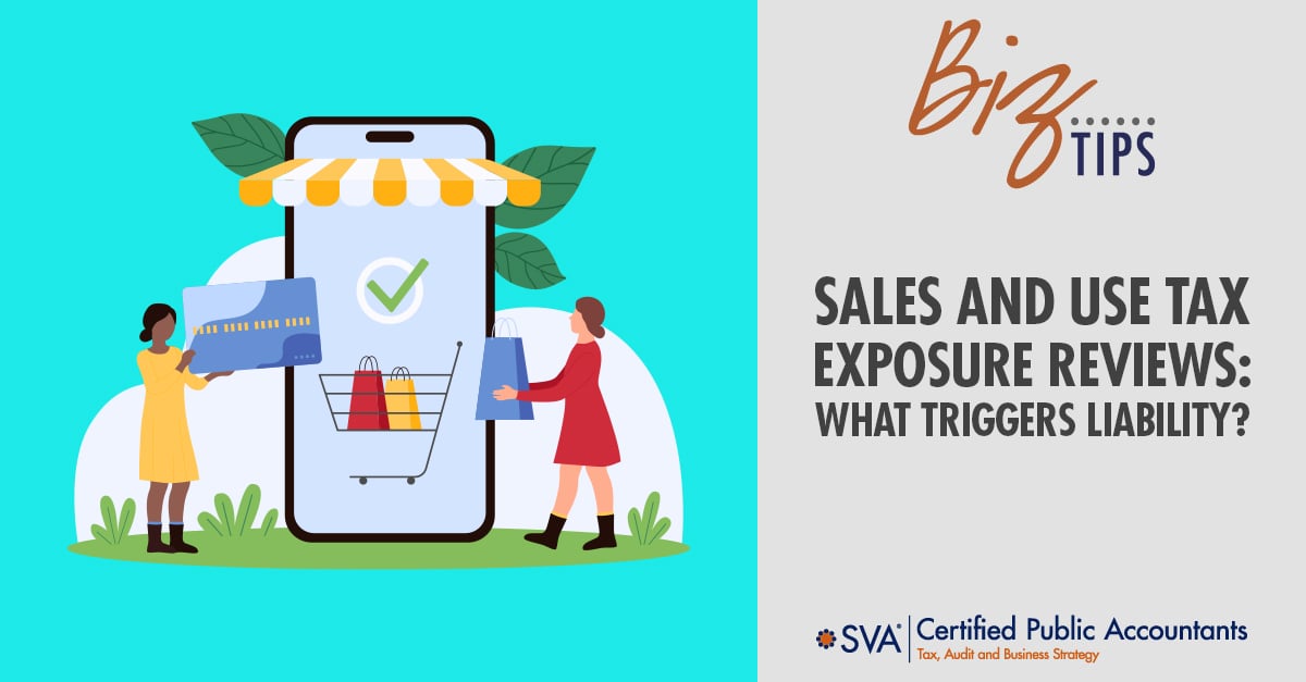 Sales and Use Tax Exposure Reviews: What Triggers Liability?