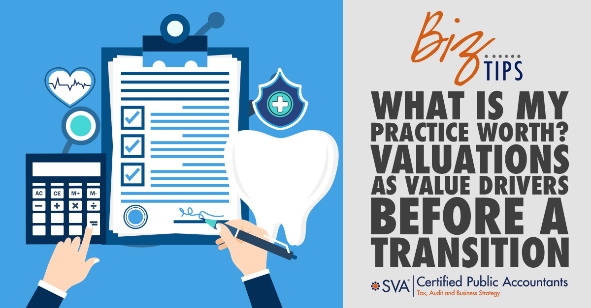What is My Practice Worth? Valuations as Value Drivers Before a Transition