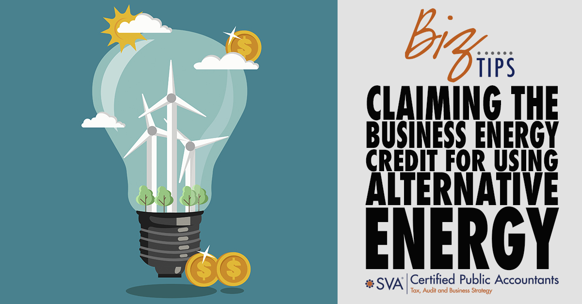 Claiming the Business Energy Credit for Using Alternative Energy