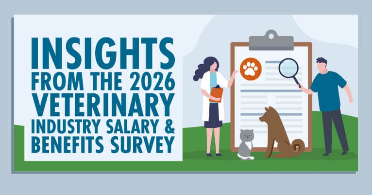 Insights from the 2026 Veterinary Industry Salary & Benefits Survey