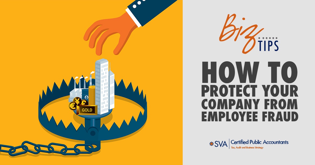 How to Protect Your Company From Employee Fraud