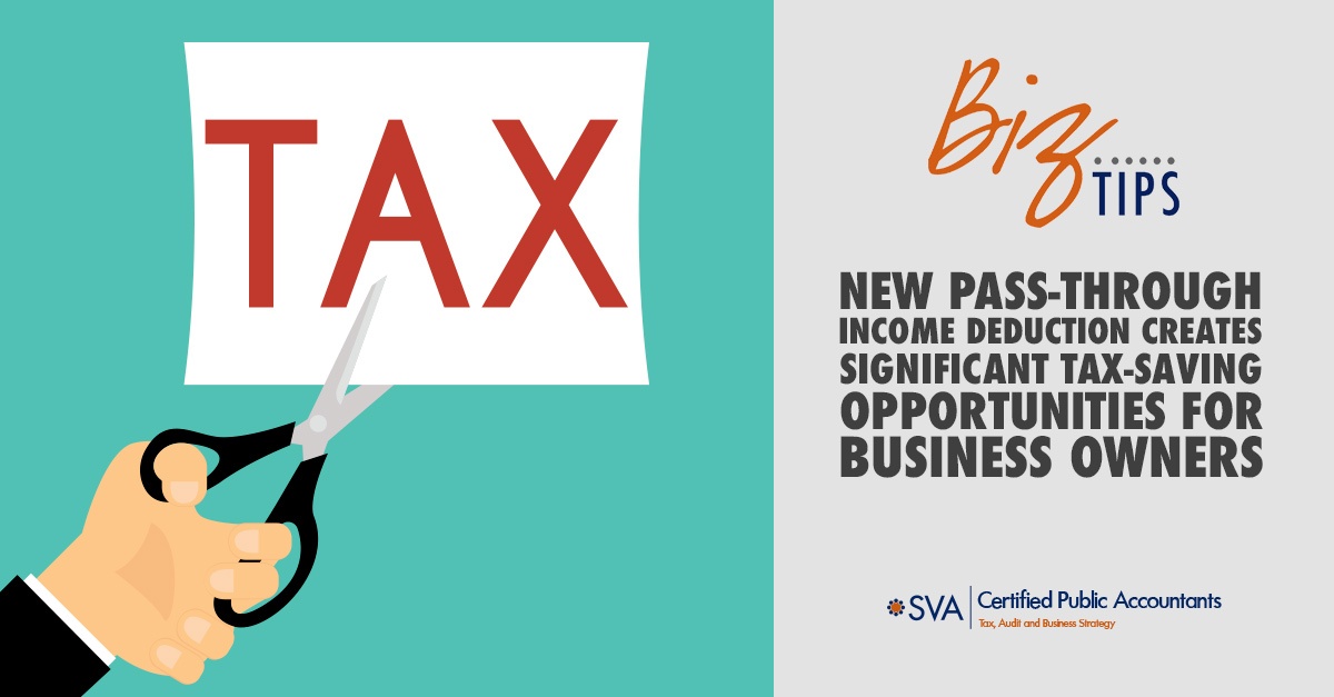 new-pass-through-income-deduction-creates-significant-tax-saving-opportunities-for-business-owners