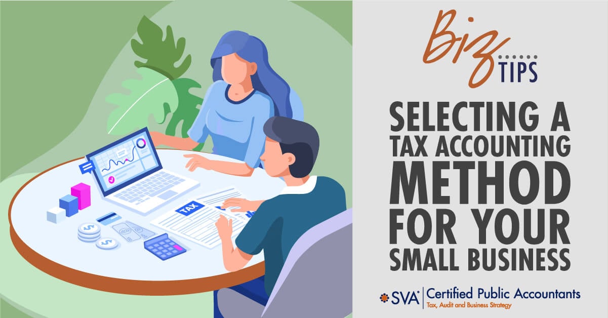 Selecting a Tax Accounting Method for Your Small Business 