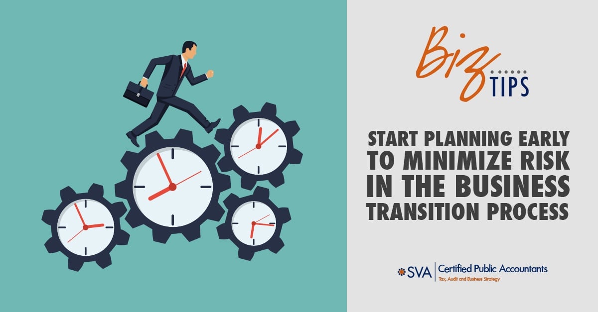 start-planning-early-to-minimize-risk-in-the-business-transition-process