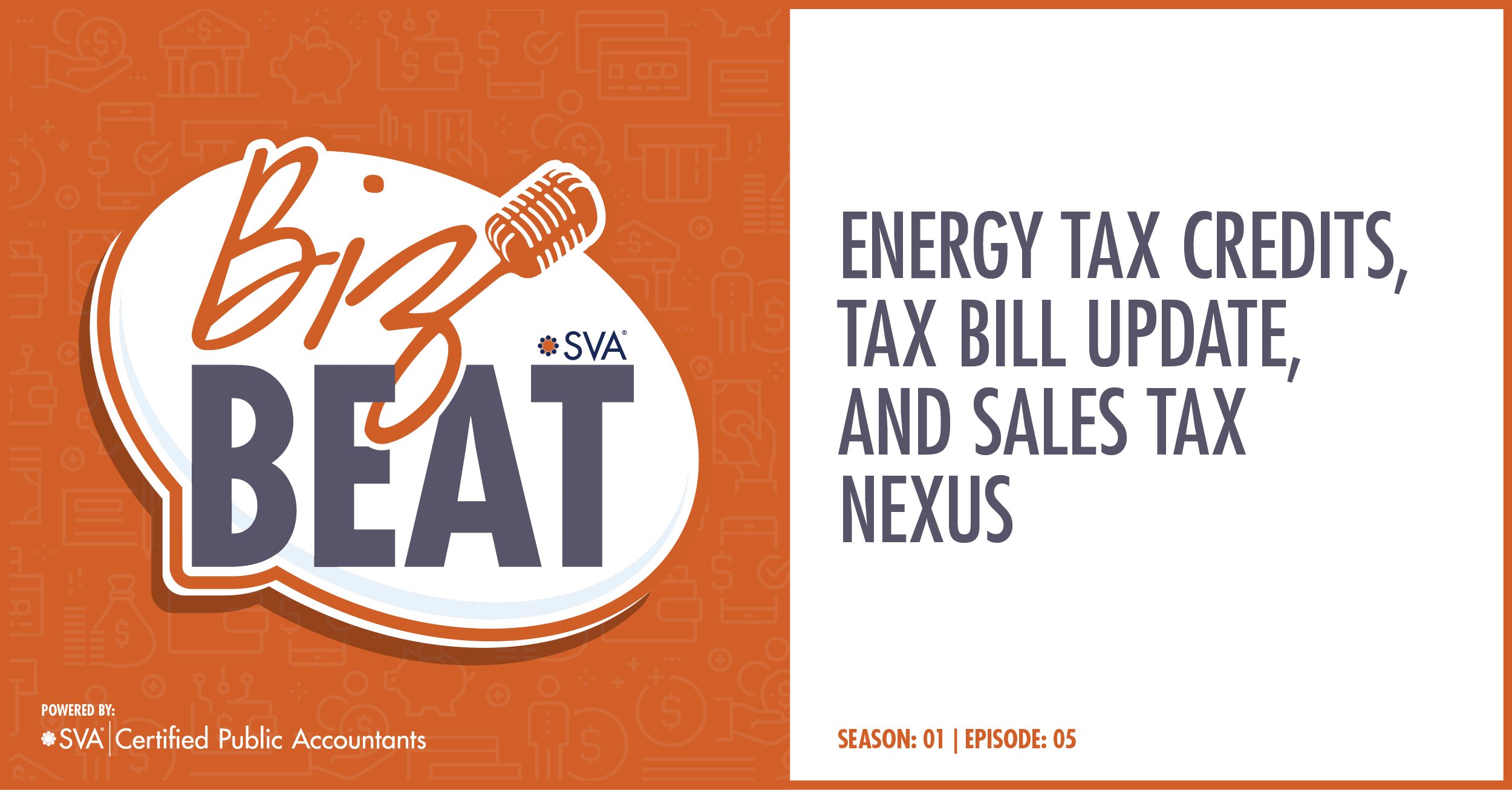 Energy Tax Credits, Tax Bill Update, and Sales Tax Nexus