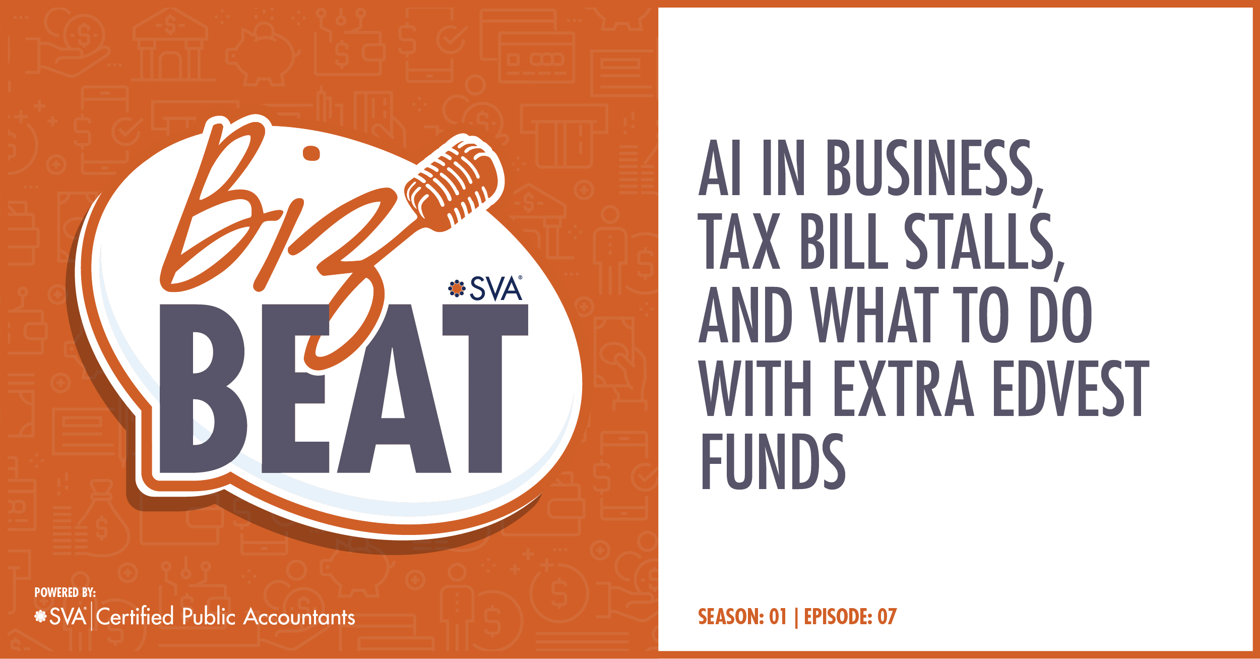 AI in Business, Tax Bill Stalls, and What to Do with Extra Edvest Funds
