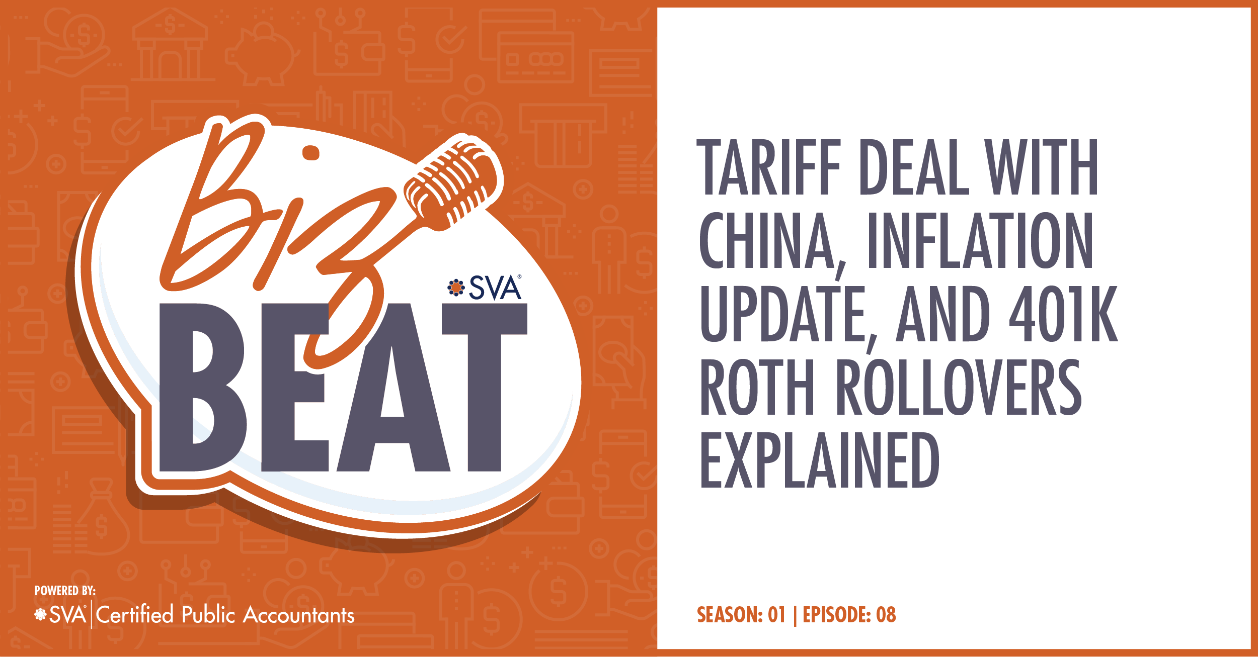 Tariff Deal with China, Inflation Update, and 401k Roth Rollovers Explained