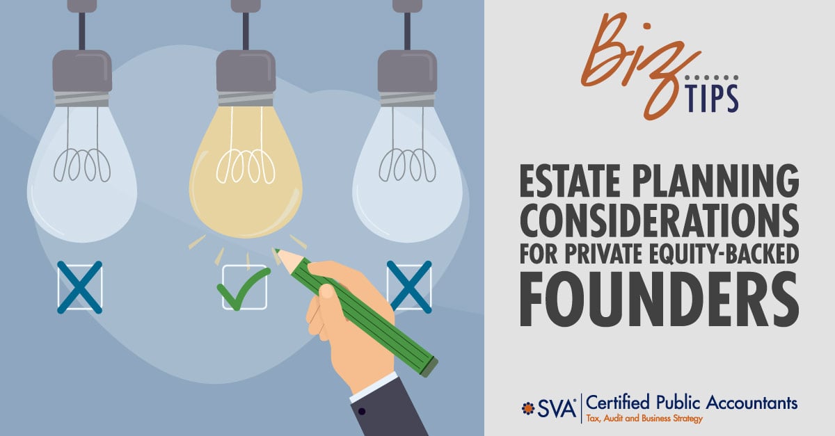 Estate Planning Considerations for Private Equity-Backed Founders