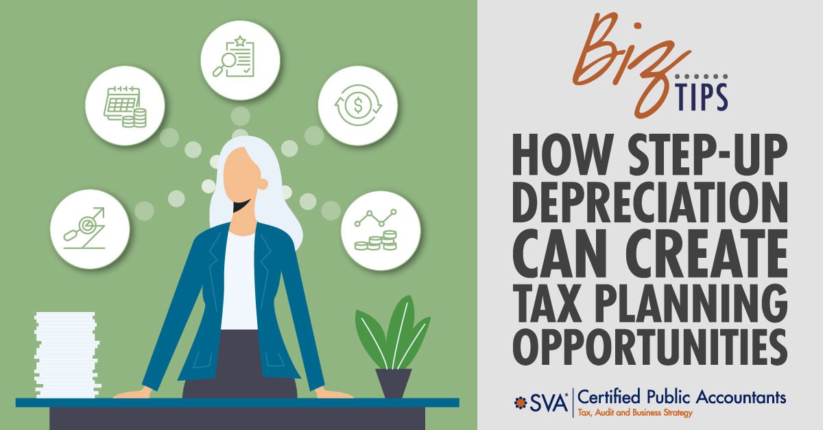 How Step-Up Depreciation Can Create Tax Planning Opportunities