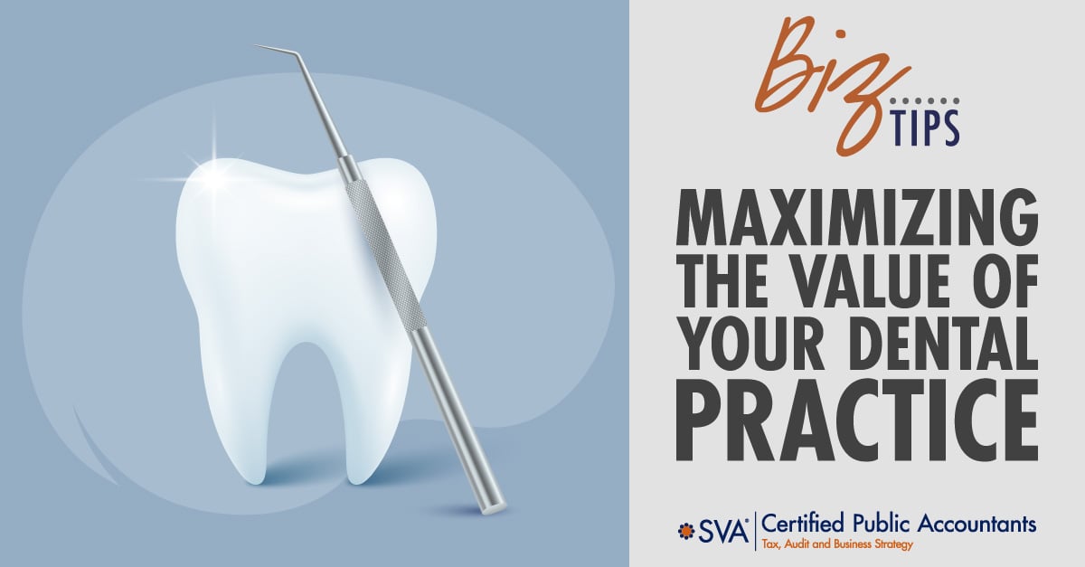 Maximizing the Value of Your Dental Practice