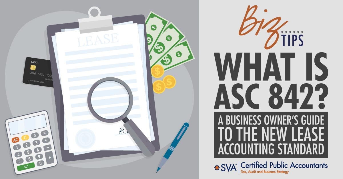 What is ASC 842? A Business Owner’s Guide to the Lease Accounting Standard