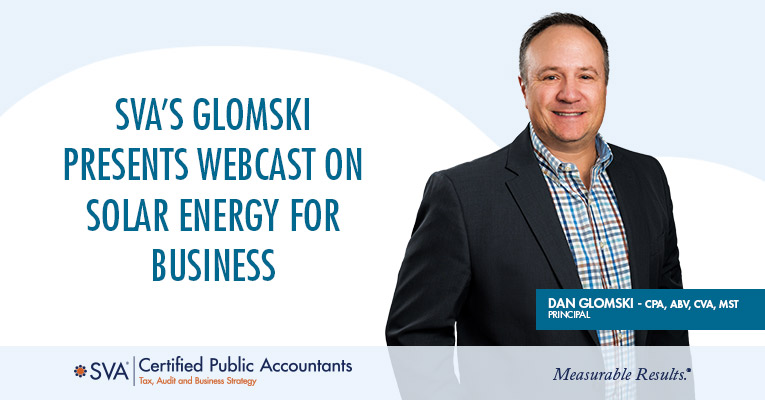 SVA’s Glomski Presents Webcast on Solar Energy for Business 