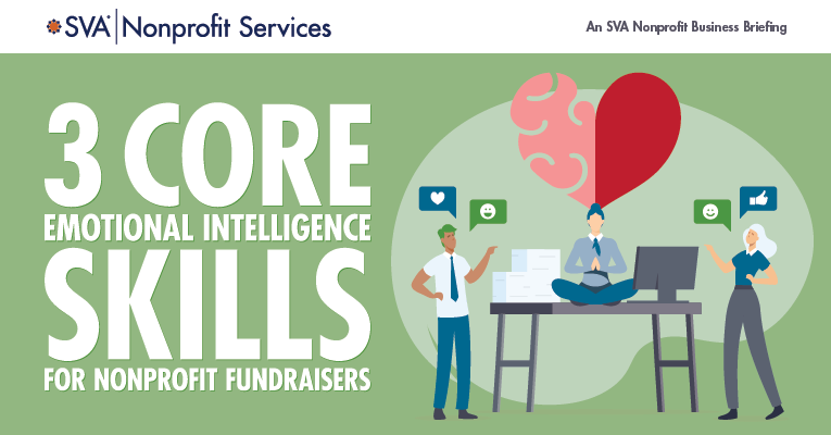 SVA Nonprofit Business Briefing: 3 Core Emotional Intelligence Skills for Nonprofit Fundraisers