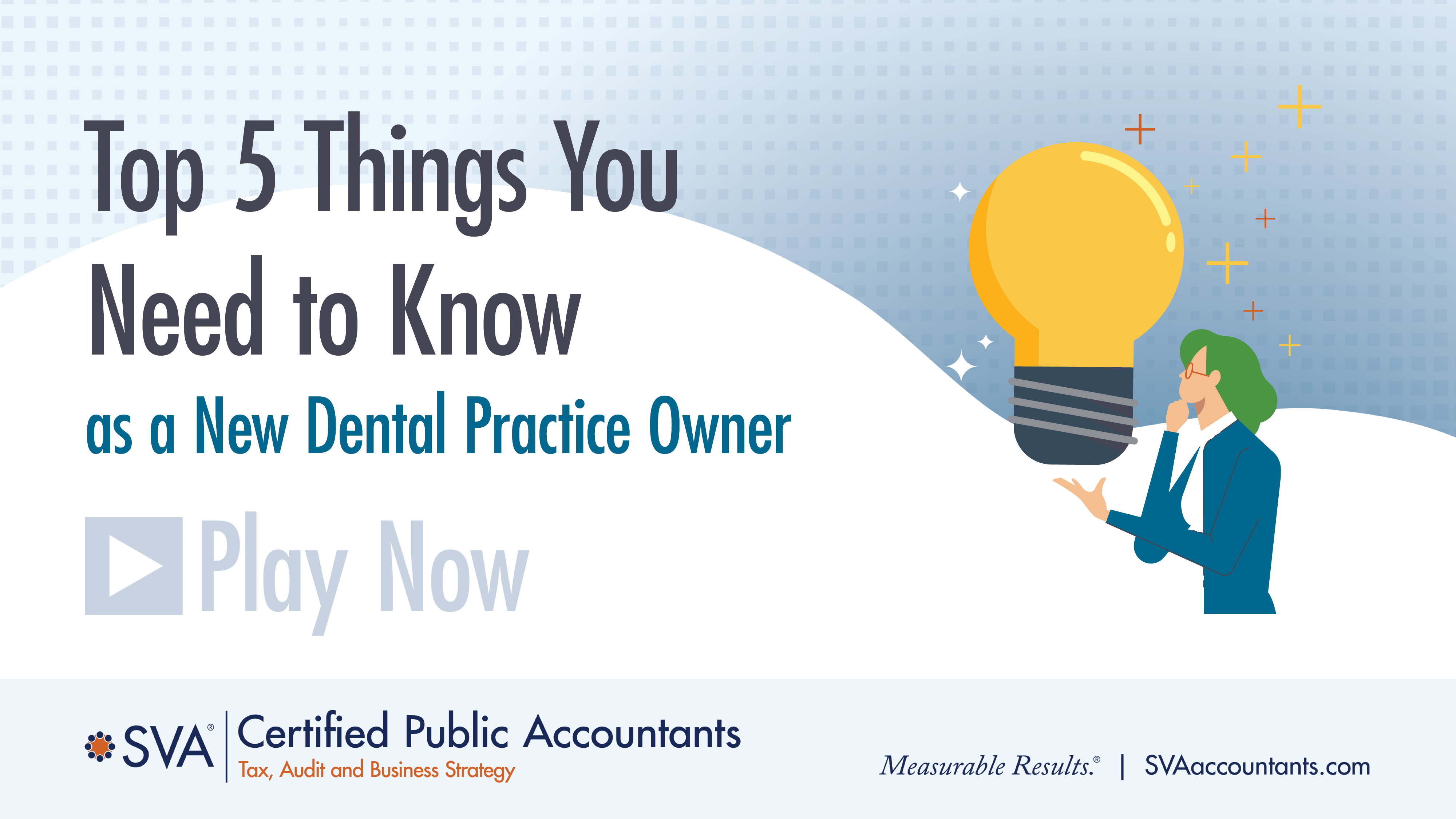 Top 5 Things You Need to Know as a New Dental Practice Owner
