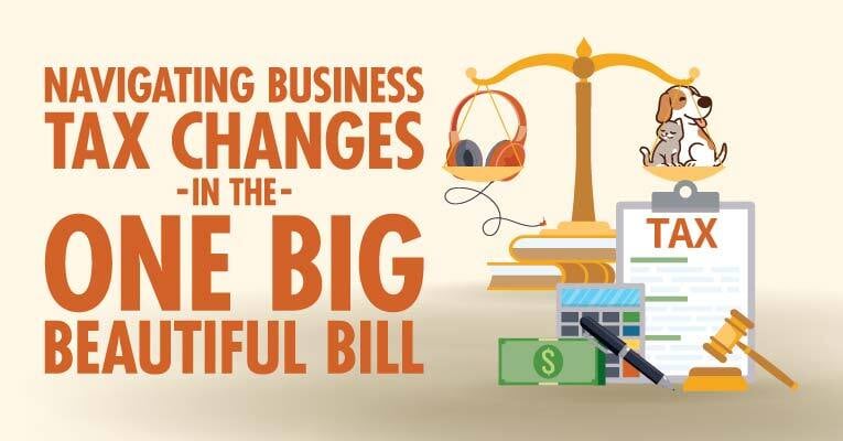 Vet Webinar: Navigating Business Tax Changes in the One Big Beautiful Bill